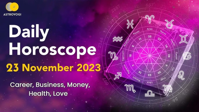 23rd November Horoscope: Get Your Daily Astrology Forecast