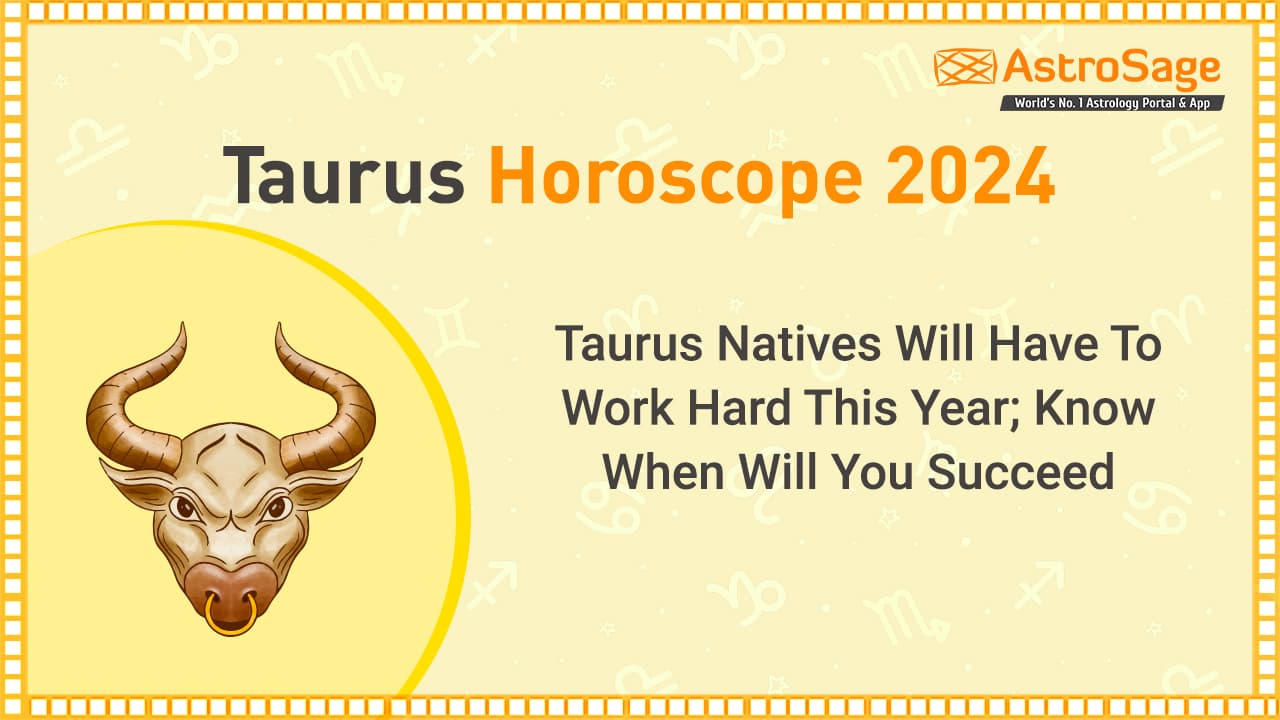 2024 for Taurus: Your Lucky Stars? (What to Expect This Year)