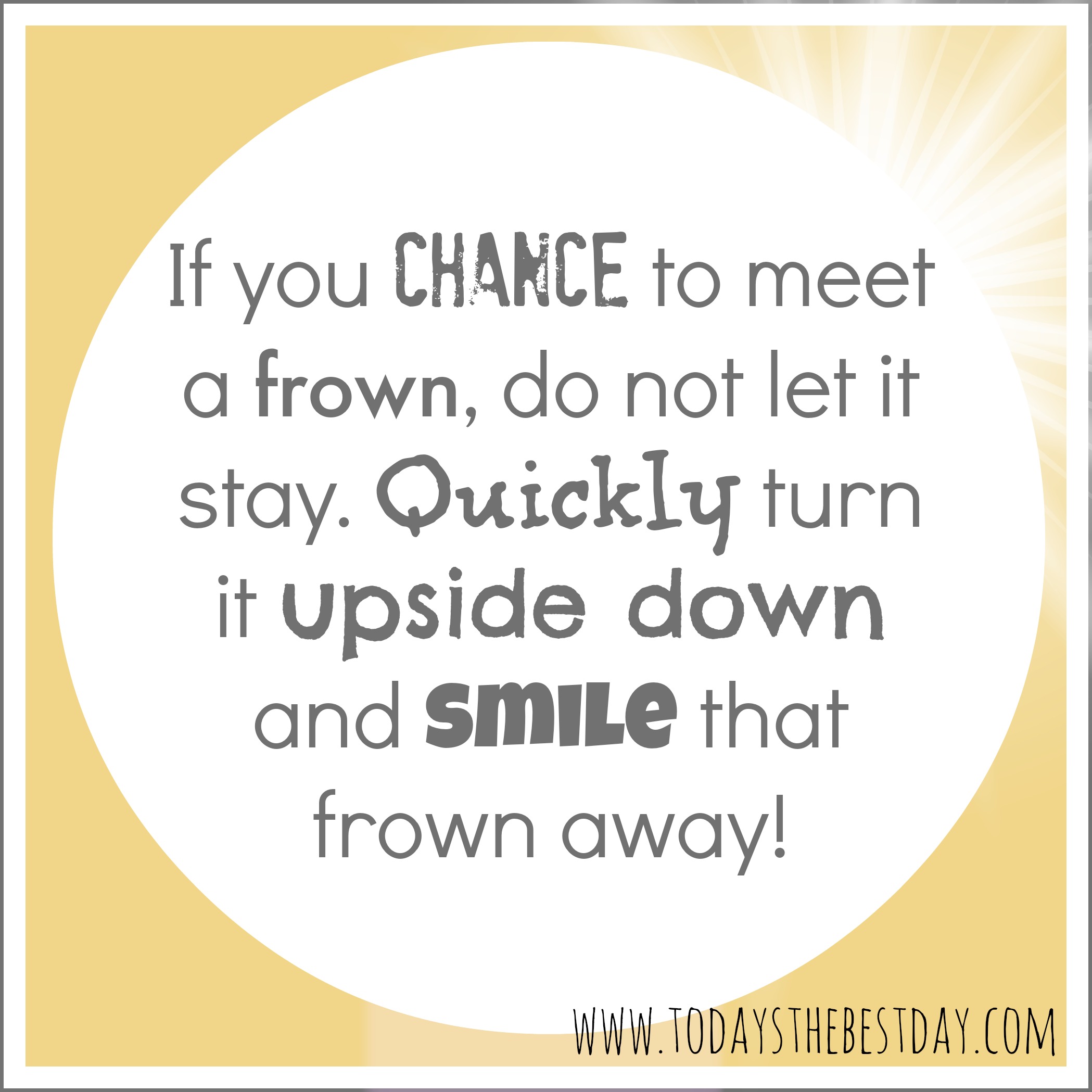 How to turn that frown upside down, a smile would be nice, unlock the secrets to a joyful life.